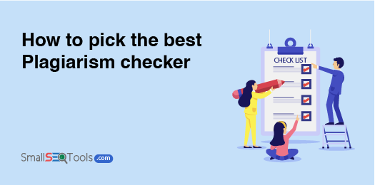 How to Pick The Best Plagiarism Checker